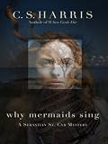 Why Mermaids Sing: A Sebastian St. Cyr Mystery (Sebastian St. Cyr Mysteries)