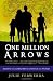 One Million Arrows: Raising Your Children to Change the World [Paperback]