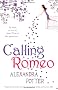 Calling Romeo