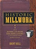 Books on Gazebo item: Historic Millwork: A Guide to Restoring and Re-creating Doors, Windows, and Moldings of the Late Nineteenth Through Mid-Twentieth Centuries