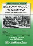 Holborn viaduct to Lewisham : including the Greenwich Park branch