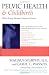 Pelvic Health & Childbirth: What Every Woman Needs to Know