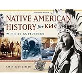 native american history for kids with 21 activities for kids series