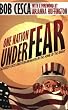 One Nation Under Fear: Scaredy Cats and Fear-Mongers in the Home of the Brave (And What You Can Do About It)