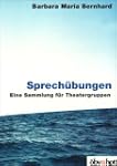 Sprech�bungen: Eine Sammlung f�r Thea...