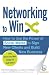 Networking to Win: How to Use the Power of Social Media to Sign New Clients and Build New Business