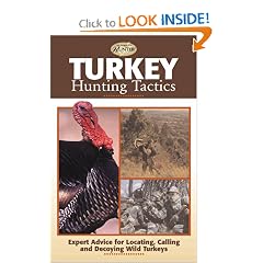 Turkey Hunting Tactics (The Complete Hunter)