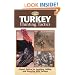 Turkey Hunting Tactics (The Complete Hunter)