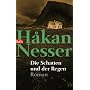 Die Schatten und der Regen