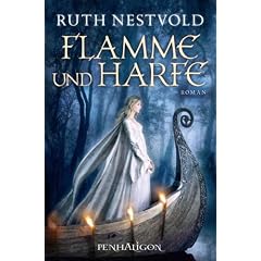 Flamme und Harfe: Roman