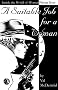 A Suitable Job for a Woman: Inside the World of Private Eyes A Suitable Job for a Woman: Inside the World of Private Eyes