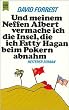 Und meinem Neffen Albert vermache ich die Insel, die ich Fatty Hagan beim Pokern abnahm. Heiterer Roman.