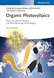 Organic photovoltaics : materials, device physics, and manufacturing technologies