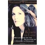 A Return to Love: Reflections on the Principles of "A Course in Miracles" book cover