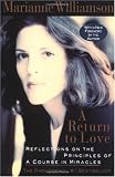 A Return to Love: Reflections on the Principles of 