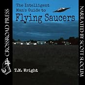 The Intelligent Man's Guide to Flying Saucers | [T. M. Wright]