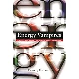 Energy Vampiresby Dorothy Harbour