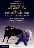 Multiscale Stochastic Volatility for Equity, Interest Rate, and Credit Derivatives (Mathematics, Finance & Risk)