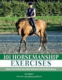 101 Horsemanship Exercises: Ideas for Improving Groundwork and Ridden Skills