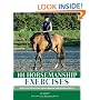101 Horsemanship Exercises: Ideas for Improving Groundwork and Ridden Skills