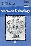 American Technology (Blackwell Readers in American Social and Cultural History)
