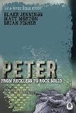 Peter: From Reckless to Rock Solid (Ordinary Greatness)