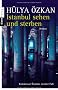 Istanbul sehen und sterben -: Kommissar �zakins zweiter Fall - Roman