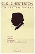 The Collected Works of G.K. Chesterton, Vol. 1: Heretics, Orthodoxy, the Blatchford Controversies (Collected Works of G. K. Chesterton)