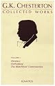 The Collected Works of G.K. Chesterton, Vol. 1: Heretics, Orthodoxy, the Blatchford Controversies (Collected Works of G. K. Chesterton)