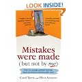 Mistakes Were Made (but Not by Me): Why We Justify Foolish Beliefs, Bad Decisions and Hurtful Acts