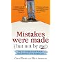 Mistakes Were Made (but Not by Me): Why We Justify Foolish Beliefs, Bad Decisions and Hurtful Acts
