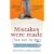 Mistakes Were Made (but Not by Me): Why We Justify Foolish Beliefs, Bad Decisions and Hurtful Acts