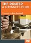 The Router - A Beginner's Guide DVD