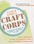 Craft Corps: Celebrating the Creative Community One Story at a Time