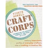 Craft Corps: Celebrating the Creative Community One Story at a Time