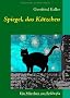 Spiegel, das K�tzchen: Ein M�rchen aus Seldwyla