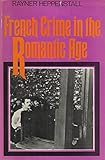 French crime in the Romantic age