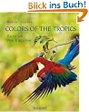 Colors of the Tropics: Eden on the Equator