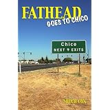 Fathead Goes to Chico