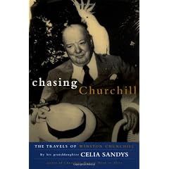 Chasing Churchill: The Travels of Winston Churchill