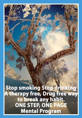 Stop smoking Stop drinking. A therapy free drug free way to