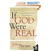 If God Were Real: A Journey into a Faith That Matters