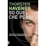 So quel che pensi (TEA pratica)di Thorsten Havener