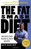 The Fat Smash Diet: The Last Diet You'll Ever Need