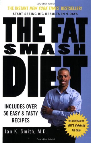 The Fat Smash Diet: The Last Diet You'll Ever Need