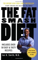 The Fat Smash Diet: The Last Diet You'll Ever Need