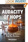 The Audacity of Hops: The History of...