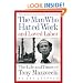 The Man Who Hated Work and Loved Labor: The Life and Times of Tony Mazzocchi