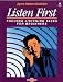 Listen First: Focused Listening Tasks for Beginners Image of Listen First: Focused Listening Tasks for Beginners