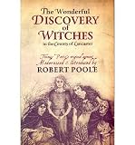 The wonderful discovery of witches in the County of Lancester